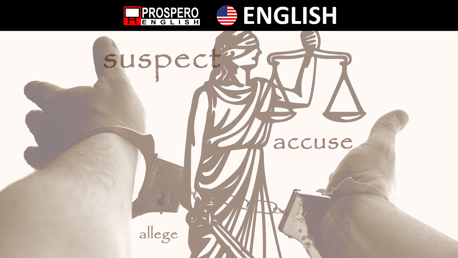 to-suspect-vs-to-accuse-vs-to-allege-prospero-english